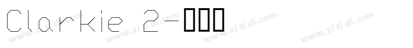 Clarkie 2字体转换